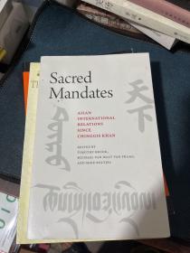 Sacred Mandates: Asian International Relations since Chinggis