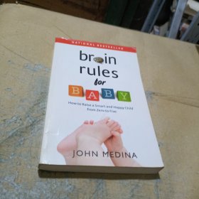 Brain Rules for Baby: How to Raise a Smart and Happy Child from Zero to Five.