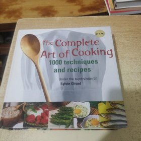 The Complete Art Of Cooking 1000 techniques and recipes