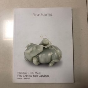 2019Bonhams邦瀚斯马钱特珍藏中国玉器（英国最著名中国古董商）marchant 收藏中国玉器