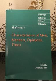 Shaftesbury: Characteristics of Men, Manners, Opinions, Times   Cambridge Texts in the History of Philosophy 剑桥哲学史经典文本丛书 权威版本 英文原版