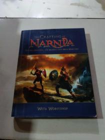 The Crafting of Narnia: The Art, Creatures and Weapons from Weta Workshop:纳尼亚的工艺：维塔工作室的艺术、生物和武器