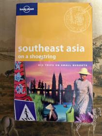 Southeast Asia on a Shoestring (Lonely Planet Shoestring Guide)