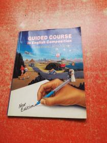 GUIDED COURSE IN ENGLISH COMPOSITION