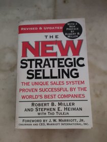 The New Strategic Selling: The Unique Sales System Proven Successful by the World's Best Companies