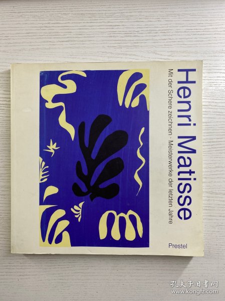 Henri Matisse：Mit Der Schere Zeichnen·Meisterwerke der letzten Jahre 亨利·马蒂斯：剪刀画·近几年的杰作（2002年德文原版）12开（正版如图、内页干净）