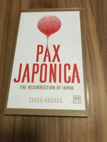 PAX JAPONICA (THE RESURRECTION OF JAPAN)