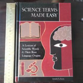 Science terms made easy a lexicon scientific words and their roots language origins etymology 科学术语词源辞典词典 英文原版精装