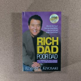 Rich Dad, Poor Dad：What the Rich Teach Their Kids About Money--That the Poor and Middle Class Do Not!