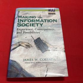 MAKING TME
INFORMATION
SOCIETY
Experience, Consequences,
and Possibilities