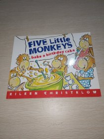 Five Little Monkeys Bake a Birthday Cake  五只小猴子烤生日蛋糕