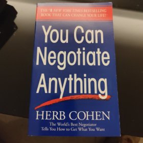 You Can Negotiate Anything：The World's Best Negotiator Tells You How To Get What You Want