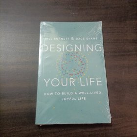 Designing Your Life How to Build a Well-Lived Joyfui Life