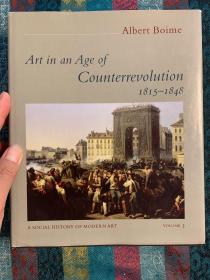 现货 Art in an Age of Counterrevolution 1815-1848 (Social History of Modern Art)    英文原版  现代艺术社会史