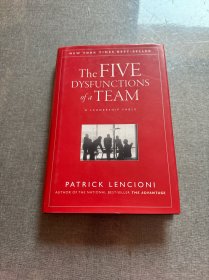 The Five Dysfunctions of a Team：A Leadership Fable