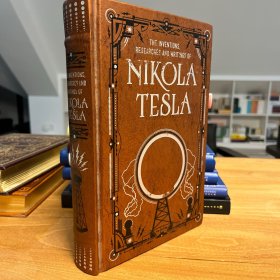 The Inventions, Researches and Writings of Nikola Tesla 尼古拉·特斯拉的发明、研究与写作