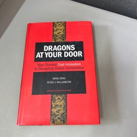 Dragons at Your Door：How Chinese Cost Innovation Is Disrupting Global Competition