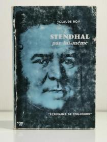 《司汤达传》Stendhal par Lui-même  (法国文学研究) 法文原版书