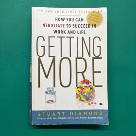 Getting More：How You Can Negotiate to Succeed in Work and Life