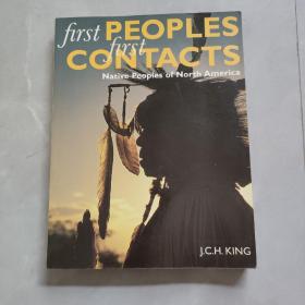 First Peoples, First Contacts. Native Peoples of North America