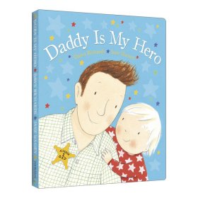 英文原版 Daddy is My Hero 我的爸爸是英雄 纸板书 英文版 进口英语原版书籍