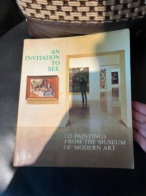 【英文原版 馆藏现代艺术 】AN INVITATION TO SEE【125PAINTINGS FROM THE MUSEUM OF MODERN ART】