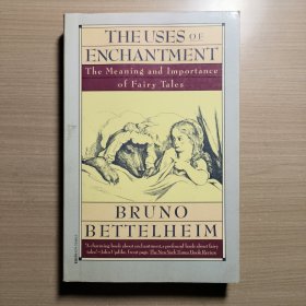 The Uses of Enchantment: The Meaning and Importance of Fairy Tales