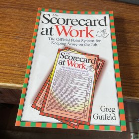 The Scorecard at Work（英文原版。工作中的記分卡。32開。書內(nèi)有少許劃線。1998）