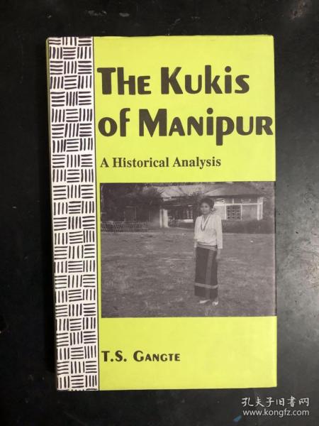 Kukis of Manipur: A Historical Analysis（英文原版）