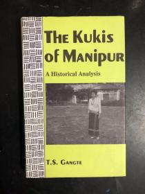 Kukis of Manipur: A Historical Analysis（英文原版）