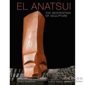 El Anatsui : The Reinvention of Sculpture 进口艺术 El Anatsui : 雕塑的再造