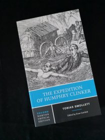 【BOOK LOVERS专享150元】The Expedition of Humphry Clinker 汉弗莱·克林克历险记 Tobias Smollett 托比亚斯·斯摩莱特 Norton Critical Edition 诺顿评注版/学术批评版 详细评注 深度解读 内容专业权威 一个让您真正读懂名著的权威系列 英文英语原版 非轻型纸 含10张插图 进阶权威版