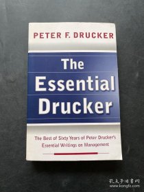 The Essential Drucker：The Best of Sixty Years of Peter Drucker's Essential Writings on Management