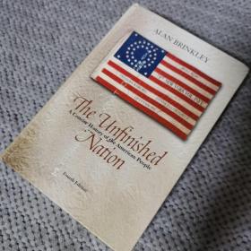 The Unfinished Nation : A Concise History of the American People 完成的国家：美国人民简史 英文原版 精装