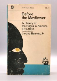 1966年版《美国350年黑人史 1619-1964》 Before the Mayflower： A History of the Negro in America 1619-1964 by Lerone Bennett（美国黑人研究）英文原版书