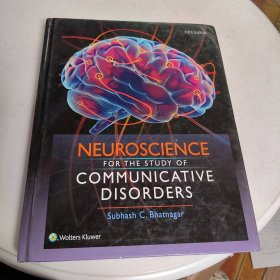 Neuroscience for the Study of Communicative Disorders 5th Edition交流障碍研究的脑神经科学，第5版，英文原版