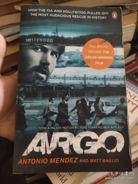 Argo: How the CIA and Hollywood Pulled Off the Most Audacious Rescue in History