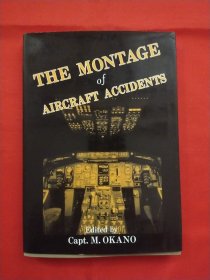 THE MONTAGE OF AIRCRAFT ACCIDENTS