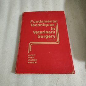 Fundamental Techniques in Veterinary Surgery SECOND EDITION KNECHT ALLERN