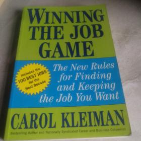 Winning the Job Game: The New Rules for Finding and Keeping the Job You Want