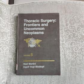 【英文医学原版著作】  Thoracic Surgery：Surgical Management of Chest Injuries (VOLUME 5) 
 胸外科：胸部损伤的外科治疗（第5卷）  精装   馆藏