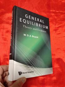 General Equilibrium: Theory and Evidence     （小16开，硬精装   ）  【详见图】