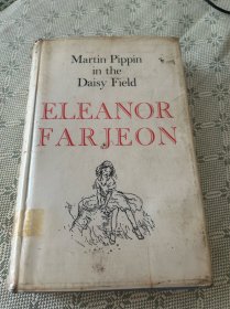Martin Pippin in the Daisy Field ELEANOR FARJEON 英文原版 精装 内有多幅精美插图