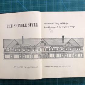 The Shingle Style，Architectural Theory and Design from Richardson to Origins of Wright；作者：Scully Vincent