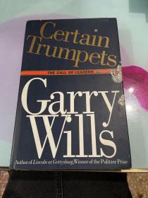 Certain Trumpets: The Call of Leaders /Wills Garry Simon &a