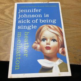 Jennifer Johnson Is Sick of Being Single: A Novel (A Jennifer Johnson Novel)