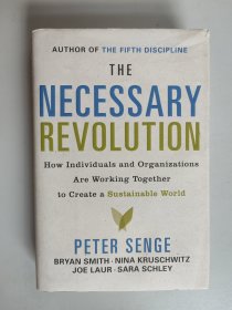 英文原版 The Necessary Revolution： How Individuals And Organizations Are Working Together to Create a Sustainable World（《必要的革命：可持续发展型社会的创建与实践 》，作者签名本！）