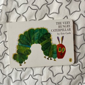 The very hungry caterpillar 肌饿的毛毛虫