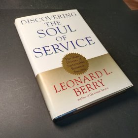 Discovering the Soul of Service The Nine Drivers of Sustainable Business Success