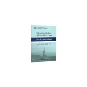 Subsurface geology of oil and gas fields practice guidebook